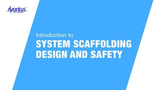 System Scaffolding Design and Safety