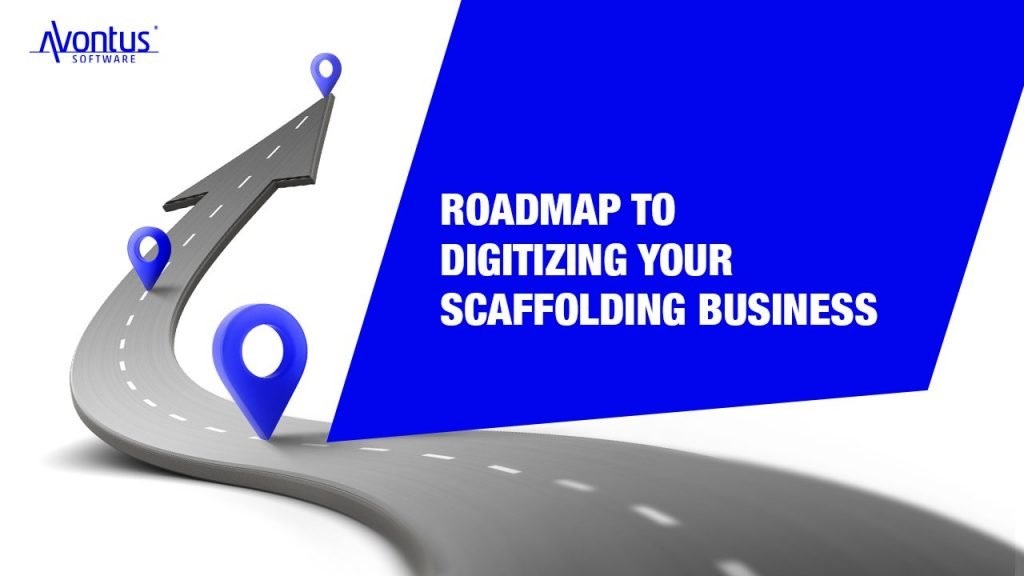 Roadmap to Digitizing Your Scaffolding Business
